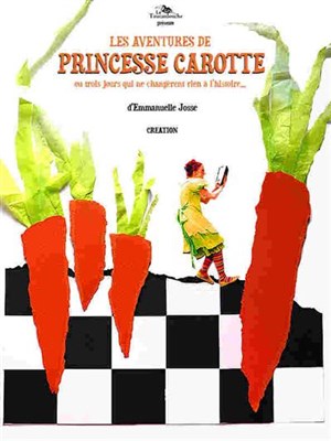 Affiche de Les Aventures de Princesse Carotte ou Trois jours qui ne changèrent rien à l'histoire
