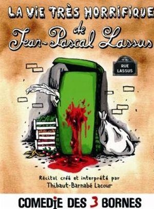 Affiche de La vie très horrifique de Jean-Pascal Lassus
