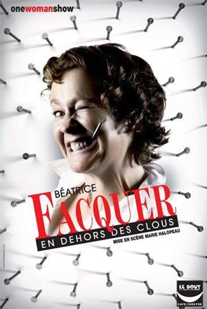 Affiche de Béatrice Facquer dans En dehors des clous | Le Bout
