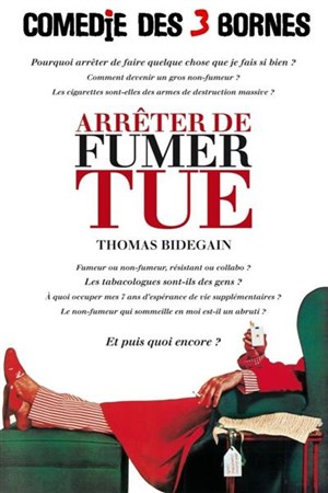 Affiche de Thomas Bidegain dans Arrêter de fumer tue