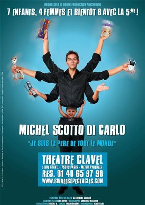 Affiche de Michel Scotto Di Carlo dans Je suis le père de tout le monde