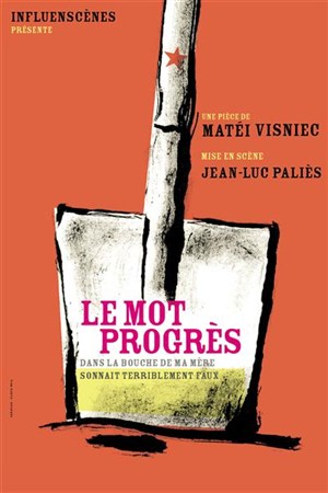 Affiche de Le mot progrès dans la bouche de ma mère sonnait terriblement faux | Theatre du Lierre