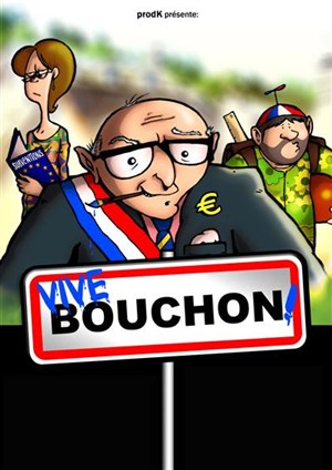 Affiche de Vive Bouchon !  |  Kawa Théâtre