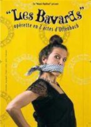 Affiche de Les Bavards Opérette en 2 actes d'Offenbach