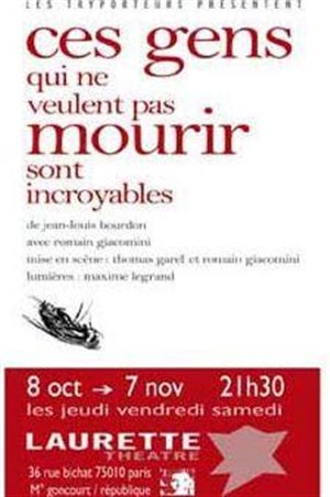 Affiche de Ces gens qui ne veulent pas mourir sont incroyables