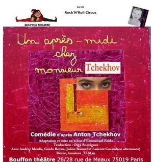 Affiche de Un après-midi chez monsieur Tchekhov | Bouffon Théâtre
