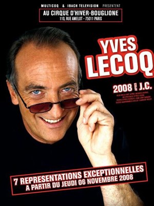 Affiche de Yves Lecoq dans 2008 Après JC