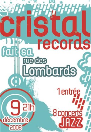 Affiche de Paris Jazz Club fête Cristal Records : 1 entrée = 4 clubs = 8 concerts | Le Baiser Salé