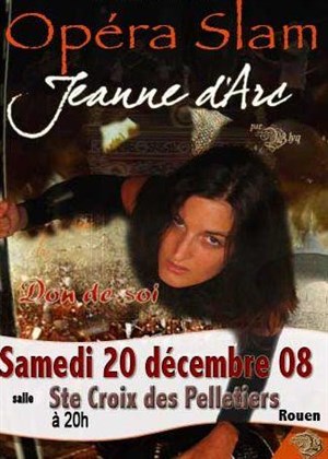 Affiche de Opéra Slam : Jeanne d'Arc ou le Don de Soi
