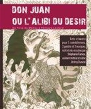 Affiche de Don Juan ou l'alibi du désir | Theatre du Nord Ouest