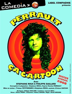 Affiche de Perrault, ça cartoon !