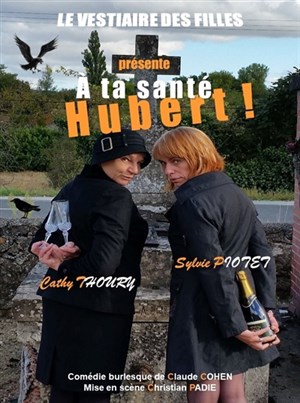 Affiche de A ta santé Hubert