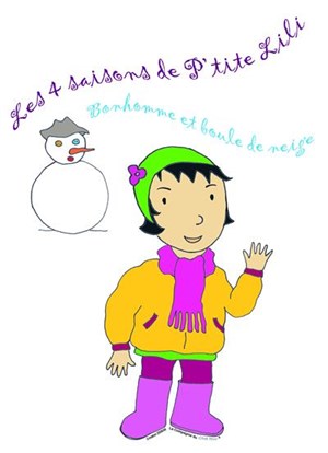 Affiche de Les 4 saisons de P'tite Lili / Bonhomme et boule de neige