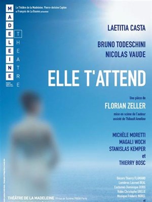 Affiche de Elle T'attend avec Laetitia Casta | Dernières représentations