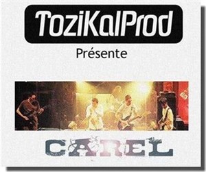 Affiche de Tozikalprod présente Le groupe Carel