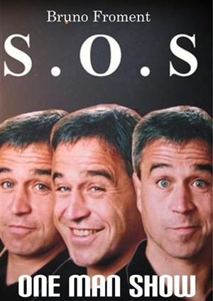 Affiche de Bruno Froment dans S.O.S