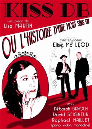 Affiche de Kiss DB ou l'histoire d'une mort sans fin