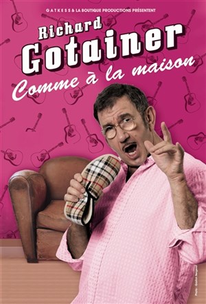Affiche de Richard gotainer | Comme à la maison