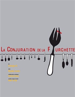 Affiche de Elodie Cotin dans La conjuration de la fourchette