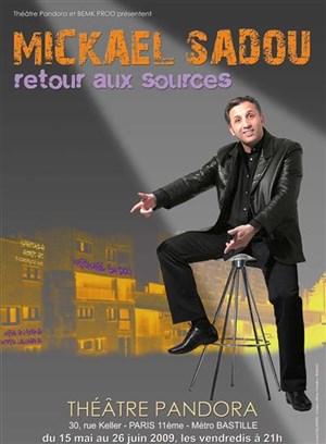 Affiche de Mickael Sadou dans Retour aux sources