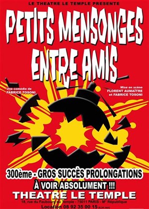 Affiche de Petits mensonges entre amis | Théâtre Le Temple