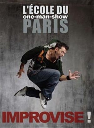Affiche de L'école du One Man Show Improvise