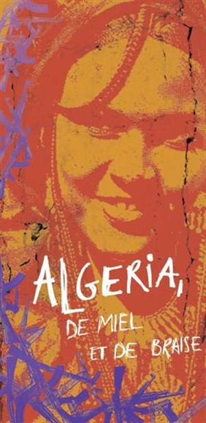 Affiche de Algeria de miel et de braise