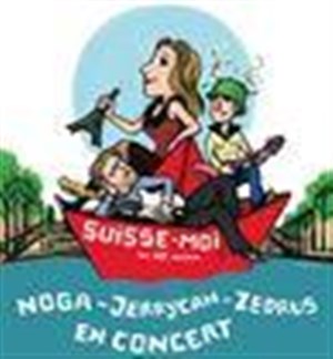 Affiche de Suisse-moi: coplateau Noga + Jerrycan + Zedrus