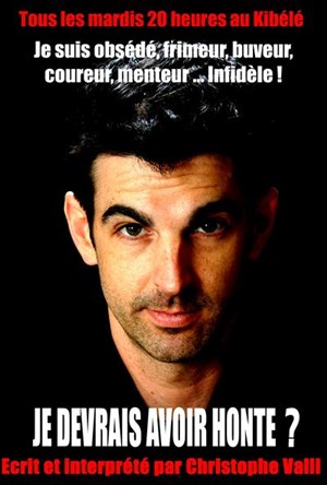 Affiche de Christophe Valli dans Je devrais avoir honte ?