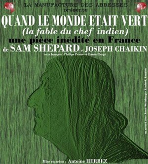 Affiche de Quand le monde etait vert, la fable du chef indien