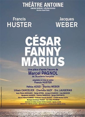 Affiche de César, Fanny et Marius avec Jacques Weber et Francis Huster