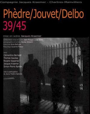 Affiche de Phèdre/Delbo/Jouvet.39/45