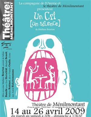 Affiche de Un cri [un silence]  | Théâtre de Ménilmontant