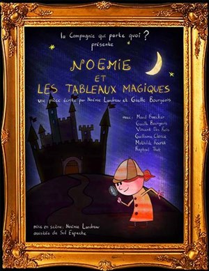 Affiche de Noémie et les tableaux magiques