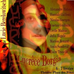 Affiche de Lucrèce Borgia | Centre culturel place des fêtes
