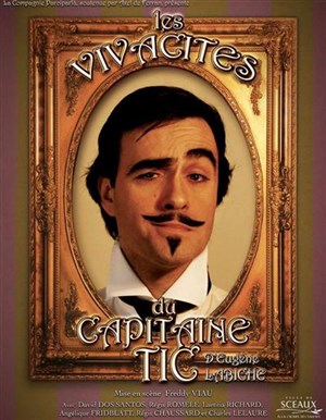 Affiche de Les Vivacités du Capitaine Tic | Theatre Essaion