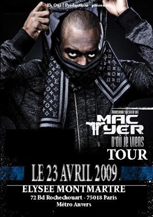 Affiche de Mac Tyer D'Où Je Viens Tour 09