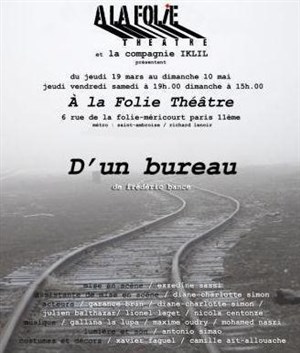 Affiche de D'un bureau | A La Folie Théâtre - Grande Salle