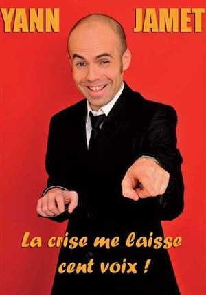 Affiche de Yann JAMET dans La Crise me laisse Cent Voix !