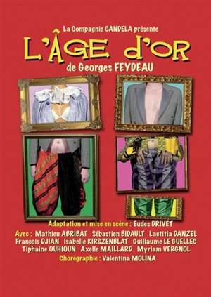 Affiche de L'âge d'or de Feydeau | Théâtre de Nesle