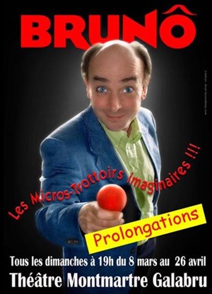 Affiche de Bruno Richy dans Les Micros-Trottoirs imaginaires !!!