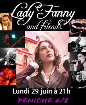 Affiche de Lady Fanny & friends en concert à la Péniche 6/8