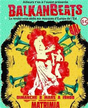 Affiche de Balkanbeats fait son bal !!!