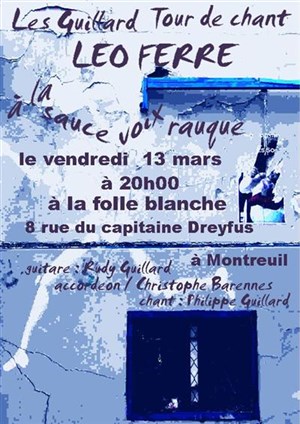 Affiche de Tour de chant Léo Ferré revisité | La Folle Blanche