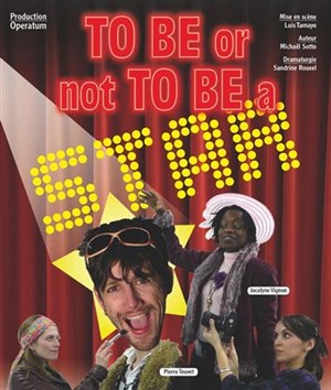 Affiche de To be or not to be a star