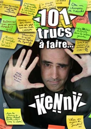 Affiche de KeNnY dans 101 Trucs à faire... | Le Bout
