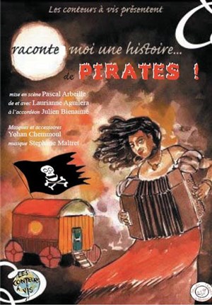 Affiche de Raconte moi une histoire... de pirates | Theatre Akteon