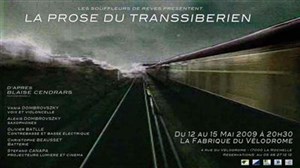 Affiche de La Prose du Transsibérien de Blaise Cendrars par les Souffleurs de Rêves