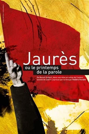 Affiche de Jaurès ou le printemps de la parole