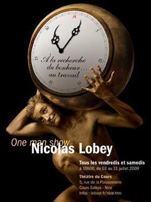 Affiche de Nicolas Lobey dans A la recherche du bonheur... au travail | théâtre du cour